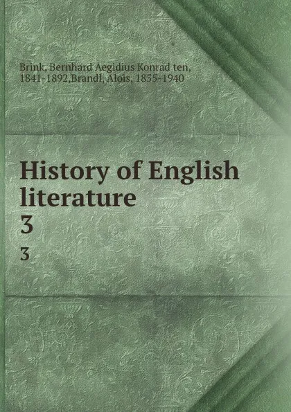 Обложка книги History of English literature, Bernhard Aegidius Konrad ten Brink