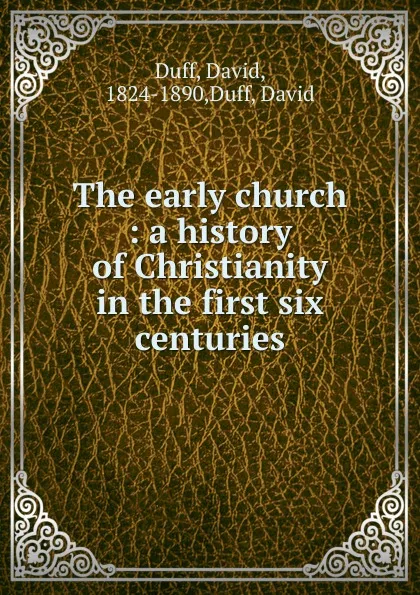 Обложка книги The early church, David Duff