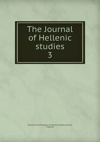 Обложка книги The Journal of Hellenic studies, London