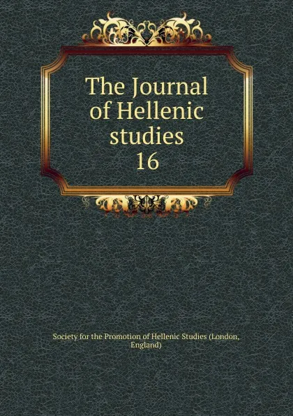 Обложка книги The Journal of Hellenic studies, London