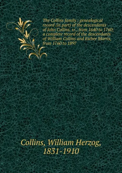 Обложка книги The Collins family, William Herzog Collins