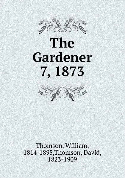 Обложка книги The Gardener, William Thomson