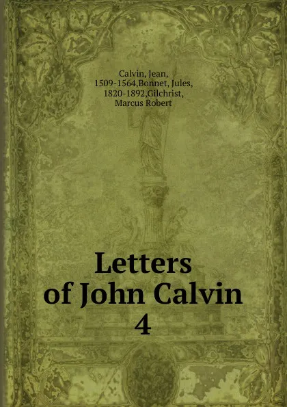 Обложка книги Letters of John Calvin, Calvin Jean