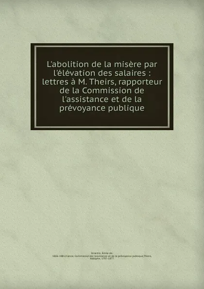 Обложка книги L.abolition de la misere par l.elevation des salaires, Émile de Girardin