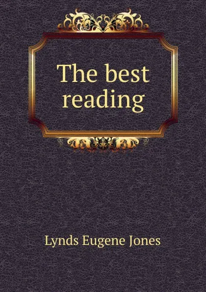 Обложка книги The best reading, Lynds Eugene Jones