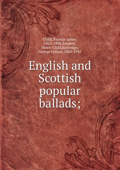 Обложка книги English and Scottish popular ballads, Child Francis James