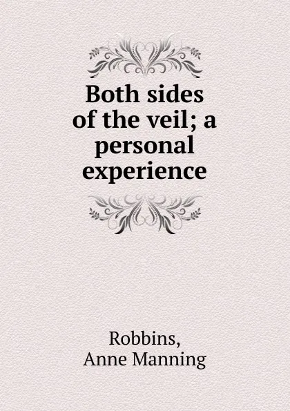 Обложка книги Both sides of the veil, Anne Manning Robbins