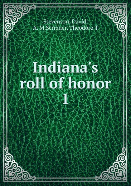 Обложка книги Indiana.s roll of honor, David Stevenson