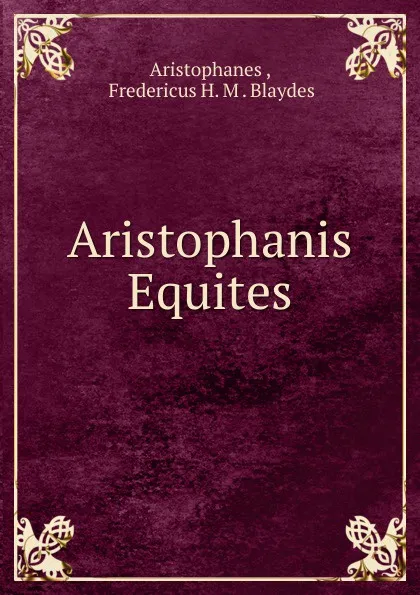 Обложка книги Aristophanis Equites, Aristophanis Ranae