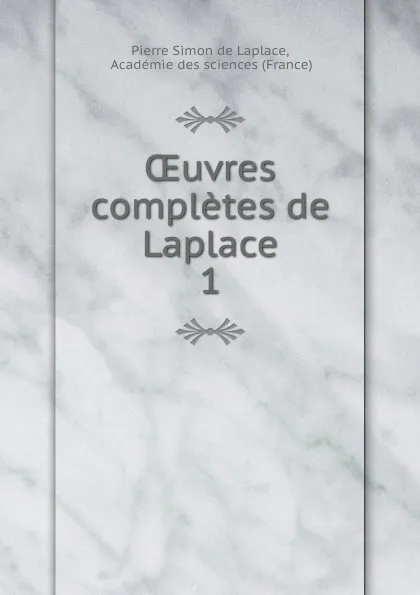 Обложка книги Oeuvres completes de Laplace, Pierre Simon de Laplace