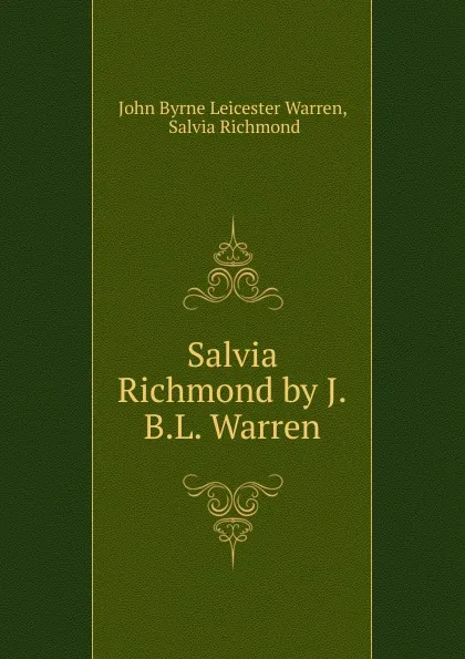 Обложка книги Salvia Richmond by J.B.L. Warren., John Byrne Leicester Warren