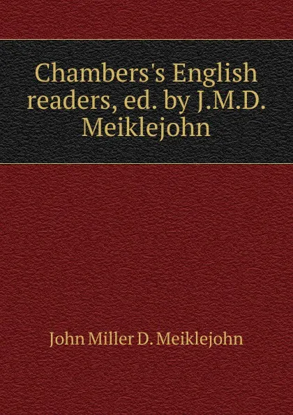 Обложка книги Chambers.s English readers, John Miller D. Meiklejohn