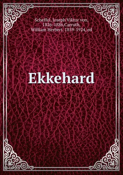 Обложка книги Ekkehard, Joseph Viktor von Scheffel