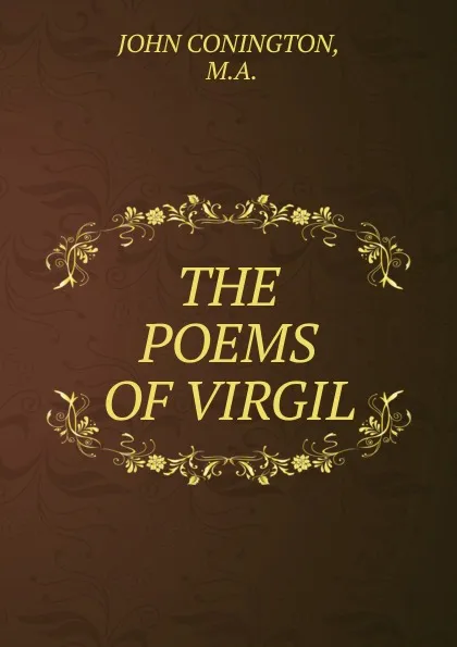 Обложка книги THE POEMS OF VIRGIL, John Conington