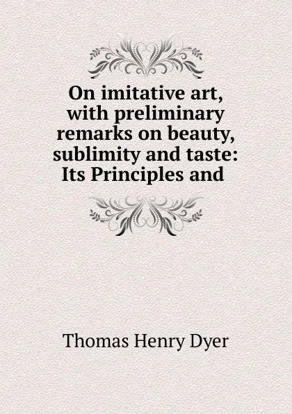 Обложка книги On imitative art, Thomas Henry Dyer