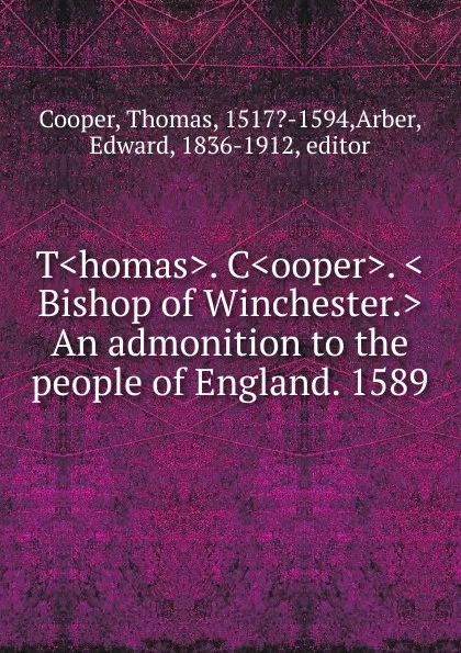 Обложка книги An admonition to the people of England, Thomas Cooper