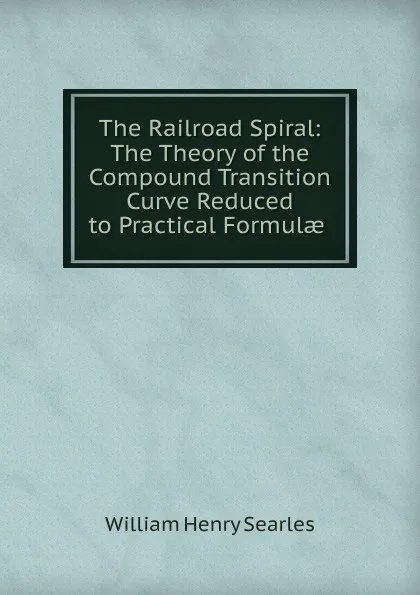 Обложка книги The Railroad Spiral, William Henry Searles