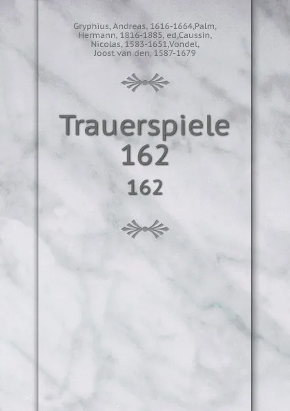 Обложка книги Trauerspiele, Andreas Gryphius