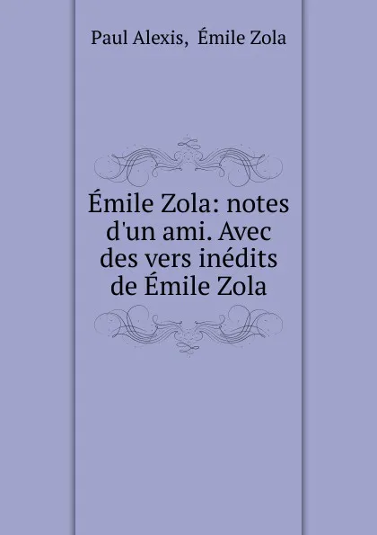 Обложка книги Emile Zola, Paul Alexis