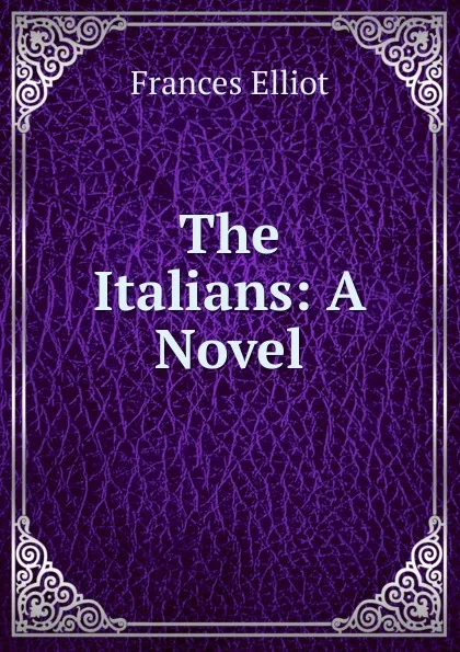 Обложка книги The Italians, Elliot Frances