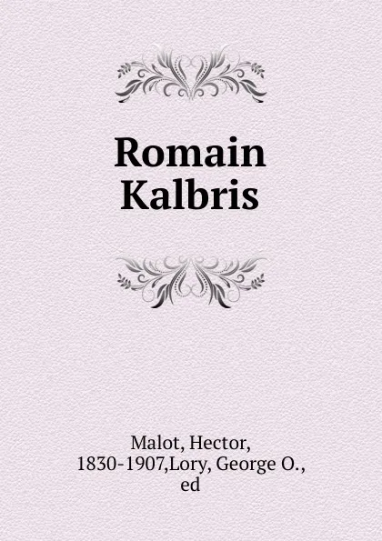 Обложка книги Romain Kalbris, Hector Malot