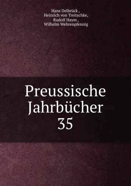 Обложка книги Preussische Jahrbucher, Hans Delbrück