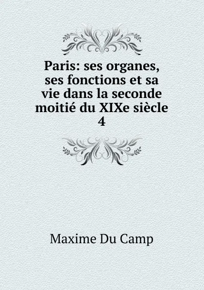 Обложка книги Paris, Maxime Du Camp