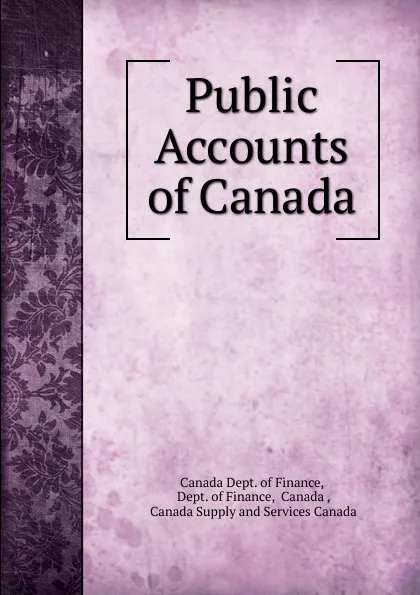 Обложка книги Public Accounts of Canada, Canada Dept. of Finance