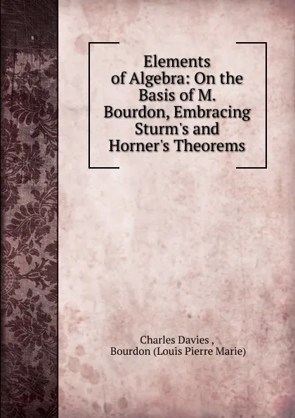 Обложка книги Elements of Algebra, Charles Davies