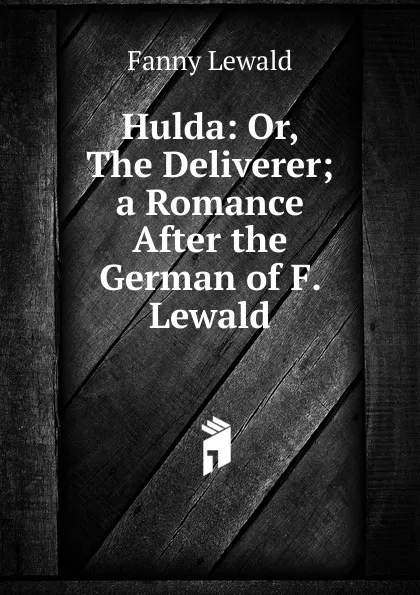 Обложка книги Hulda, Fanny Lewald