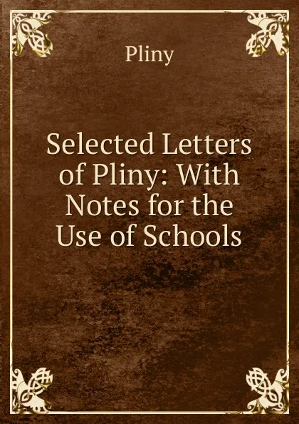 Обложка книги Selected Letters of Pliny, Pliny