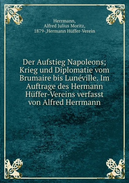 Обложка книги Der Aufstieg Napoleons, Alfred Julius Moritz Herrmann