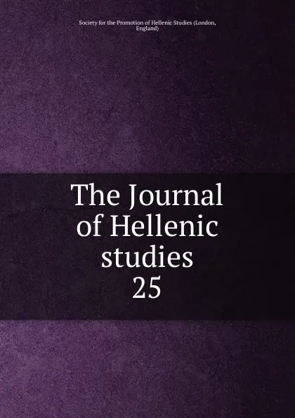 Обложка книги The Journal of Hellenic studies, London