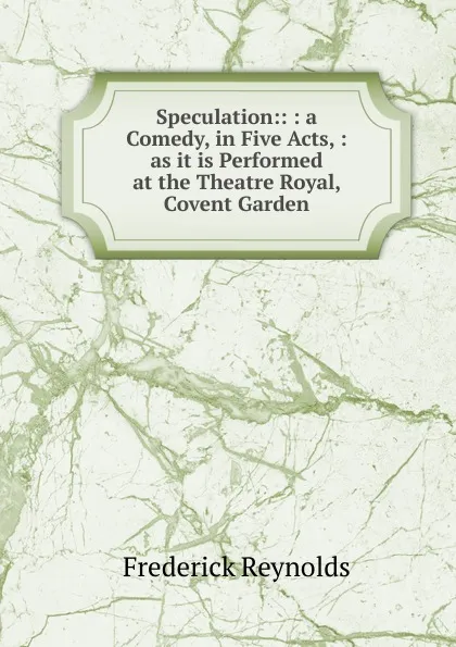 Обложка книги Speculation, Frederick Reynolds