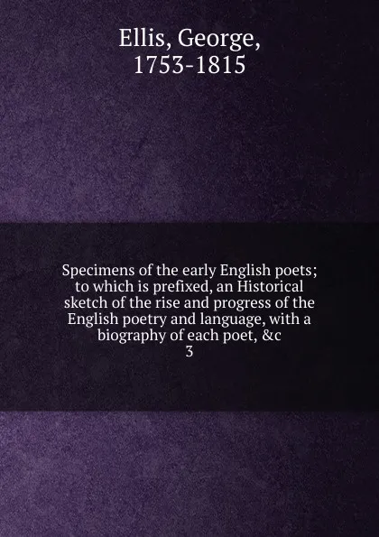 Обложка книги Specimens of the early English poets, George Ellis