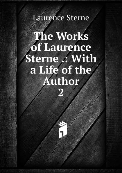Обложка книги The Works of Laurence Sterne, Sterne Laurence
