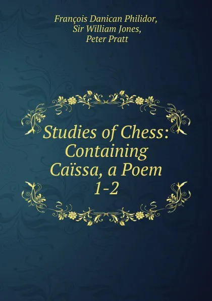 Обложка книги Studies of Chess, François Danican Philidor