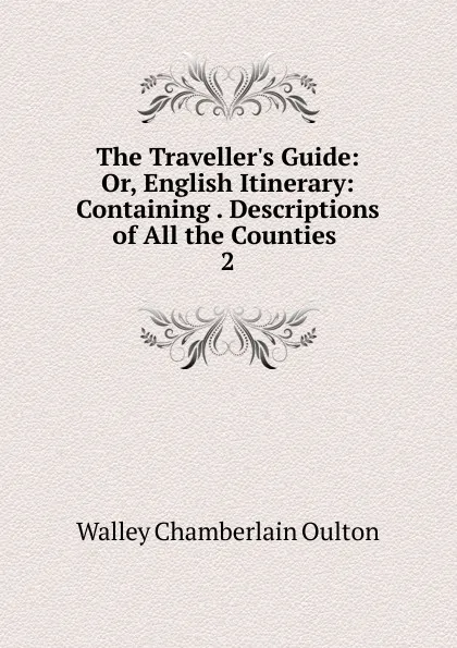 Обложка книги The Traveller.s Guide, Walley Chamberlain Oulton