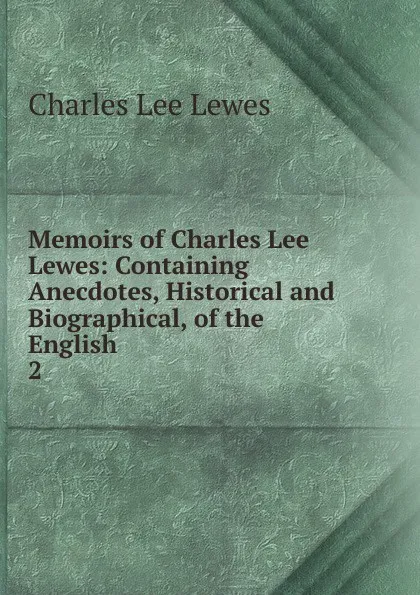 Обложка книги Memoirs of Charles Lee Lewes, Charles Lee Lewes