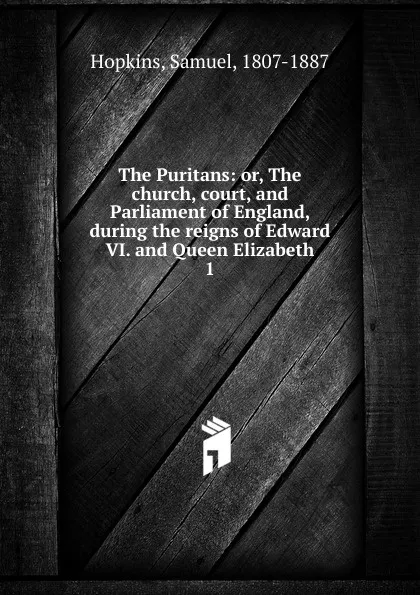 Обложка книги The Puritans, Samuel Hopkins