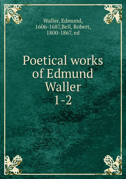 Обложка книги Poetical works of Edmund Waller, Edmund Waller