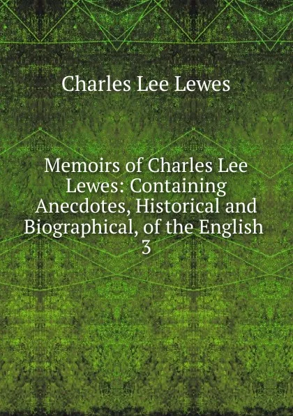 Обложка книги Memoirs of Charles Lee Lewes, Charles Lee Lewes