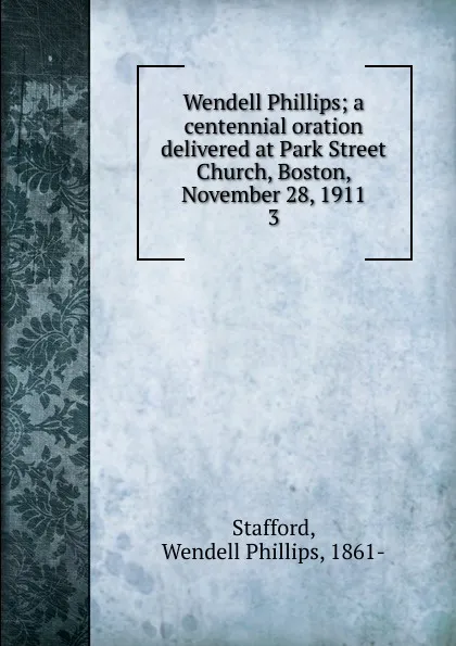 Обложка книги Wendell Phillips, Wendell Phillips Stafford