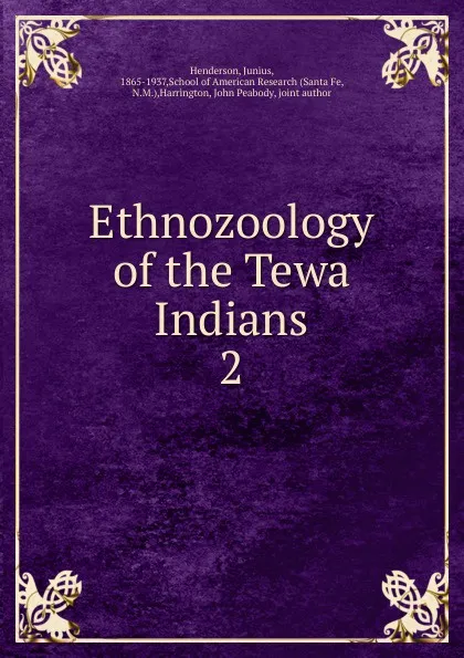 Обложка книги Ethnozoology of the Tewa Indians, Junius Henderson