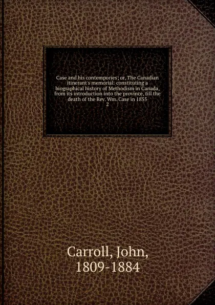 Обложка книги Case and his contempories, John Carroll