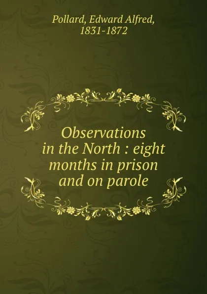 Обложка книги Observations in the North, Edward Alfred Pollard