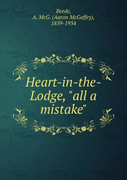 Обложка книги Heart-in-the-Lodge, 