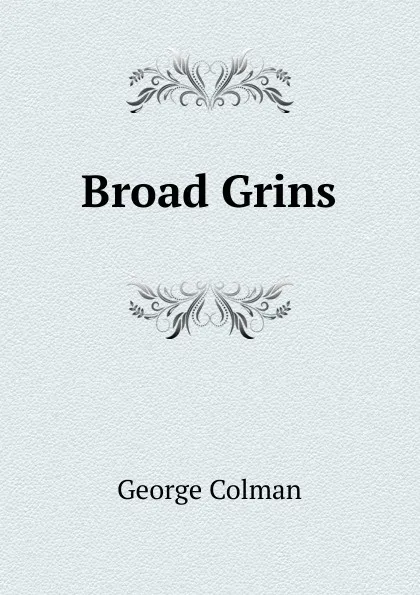 Обложка книги Broad Grins, Colman George