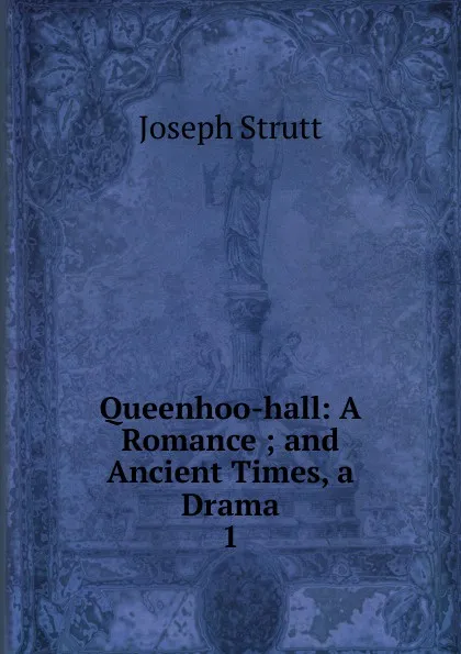 Обложка книги Queenhoo-hall, Joseph Strutt