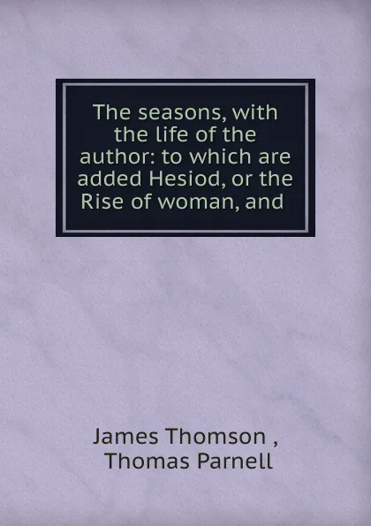 Обложка книги The seasons, Thomson James